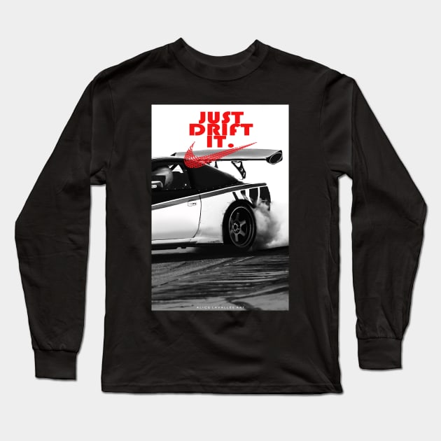 Just Drift It Long Sleeve T-Shirt by AliceEye555